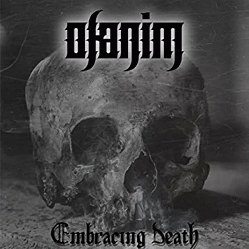 Ofanim : Embracing Death Ofanim : Embracing Death